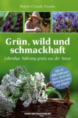 Kniha Grün, wild und schmackhaft Marie-Claude Paume