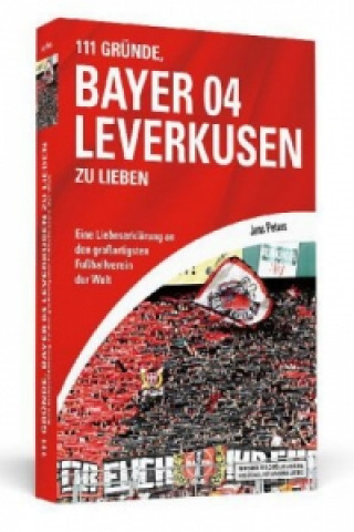 Könyv 111 Gründe, Bayer 04 Leverkusen zu lieben Jens Peters