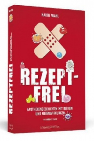 Kniha Rezeptfrei Karin Wahl