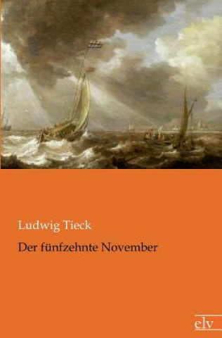 Carte Der F Nfzehnte November Ludwig Tieck