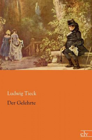 Книга Gelehrte Ludwig Tieck