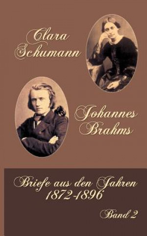 Книга Clara Schumann Johannes Brahms Berthold Litzmann