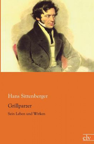 Книга Grillparzer Hans Sittenberger