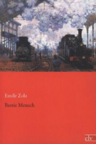 Kniha Bestie Mensch Émile Zola