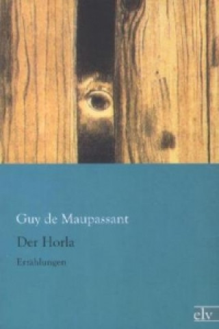 Livre Der Horla Guy de Maupassant