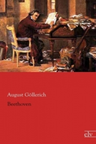 Könyv Beethoven August Göllerich