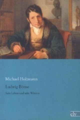 Βιβλίο Ludwig Börne Michael Holzmann