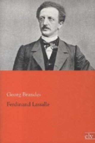 Kniha Ferdinand Lassalle Georg Brandes