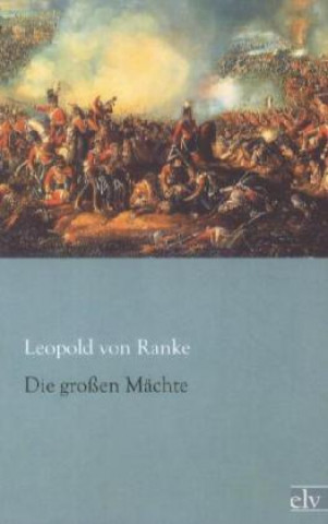 Książka Die großen Mächte Leopold von Ranke