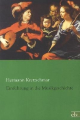 Knjiga Einführung in die Musikgeschichte Hermann Kretzschmar