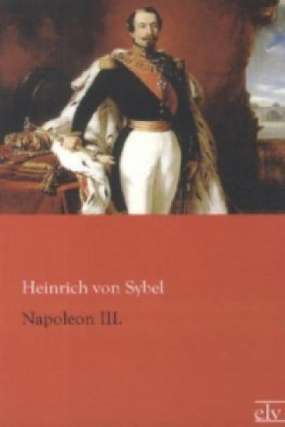 Carte Napoleon III. Heinrich von Sybel