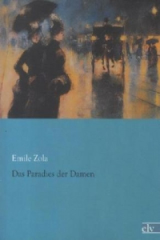 Книга Das Paradies der Damen Emile Zola