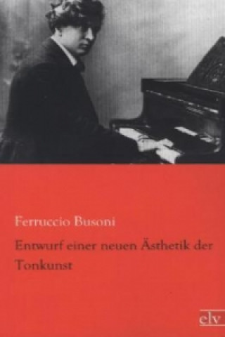 Carte Entwurf einer neuen Ästhetik der Tonkunst Ferruccio B. Busoni