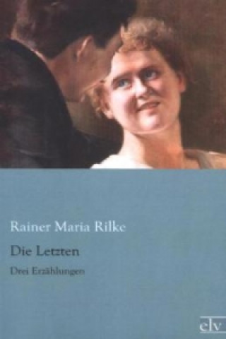 Książka Die Letzten Rainer Maria Rilke