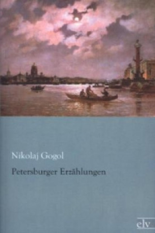 Könyv Petersburger Erzählungen Nikolai Wassiljewitsch Gogol