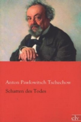 Knjiga Schatten des Todes Anton Tschechow