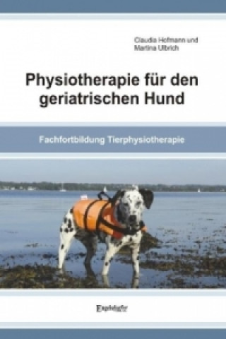 Book Physiotherapie für den geriatrischen Hund Claudia Hofmann