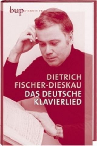 Kniha Das deutsche Klavierlied Dietrich Fischer-Dieskau