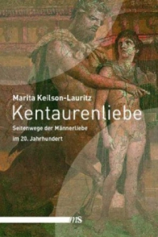 Buch Kentaurenliebe Marita Keilson-Lauritz