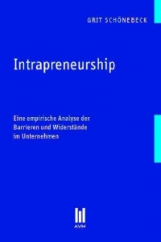 Knjiga Intrapreneurship Grit Schönebeck
