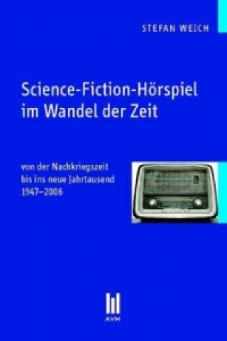 Carte Science-Fiction-Hörspiel im Wandel der Zeit Stefan Weich