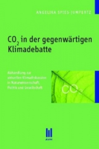 Książka CO2 in der gegenwärtigen Klimadebatte Angelika Spies-Jumpertz