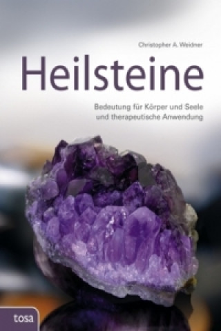 Książka Heilsteine Christoph A. Weidner