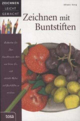 Kniha Zeichnen mit Buntstiften Eileen Sorg