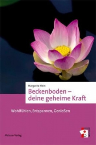 Книга Beckenboden - deine geheime Kraft Margarita Klein