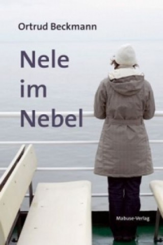 Книга Nele im Nebel Ortrud Beckmann