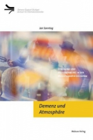 Книга Demenz und Atmosphäre Jan Sonntag
