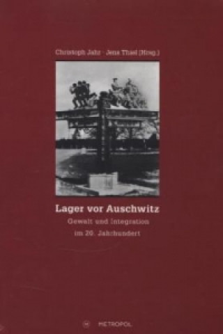 Книга Lager vor Auschwitz Christoph Jahr