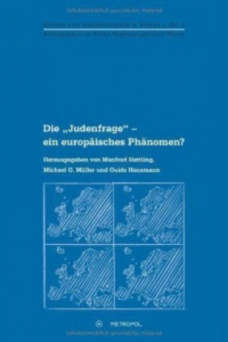 Carte Die "Judenfrage" - ein europäisches Phänomen? Manfred Hettling