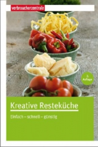 Kniha Kreative Resteküche Claudia Boss-Teichmann