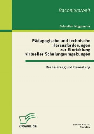 Book Padagogische und technische Herausforderungen zur Einrichtung virtueller Schulungsumgebungen Sebastian Niggemeier