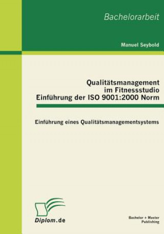 Könyv Qualitatsmanagement im Fitnessstudio Manuel Seybold