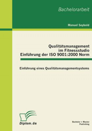 Knjiga Qualitatsmanagement im Fitnessstudio Manuel Seybold