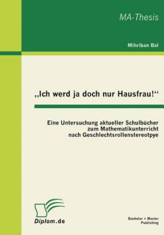 Könyv "Ich werd ja doch nur Hausfrau! Mihriban Bal