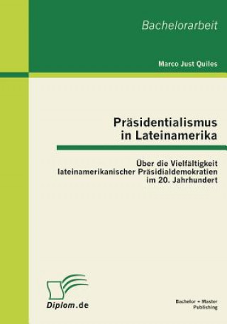 Carte Prasidentialismus in Lateinamerika Marco Just Quiles