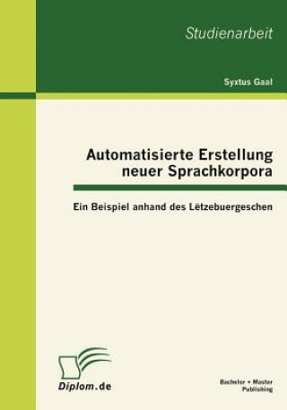 Könyv Automatisierte Erstellung neuer Sprachkorpora Syxtus Gaal