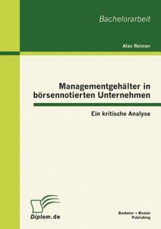 Kniha Managementgehalter in boersennotierten Unternehmen Alex Reimer