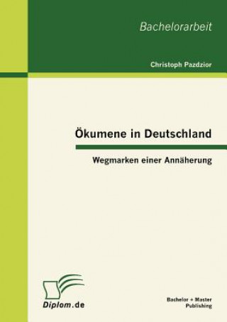 Kniha OEkumene in Deutschland Christoph Pazdzior