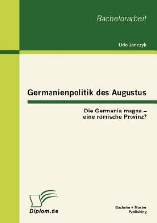 Carte Germanienpolitik Des Augustus Udo Janczyk