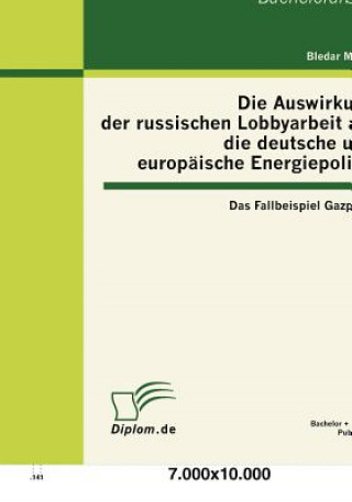 Knjiga Auswirkung der russischen Lobbyarbeit auf die deutsche und europaische Energiepolitik Bledar Milaqi