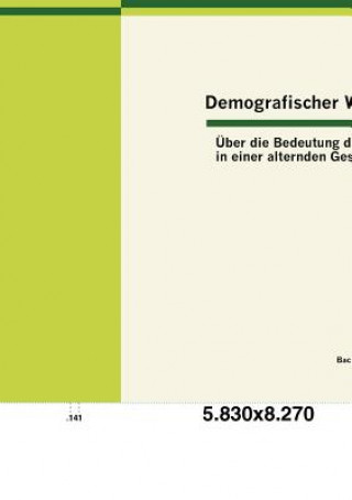 Knjiga Demografischer Wandel Sarah Wölke