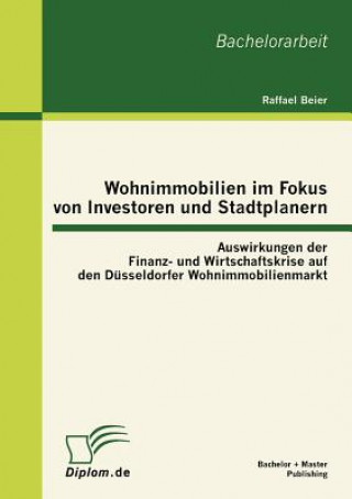 Kniha Wohnimmobilien im Fokus von Investoren und Stadtplanern Raffael Beier