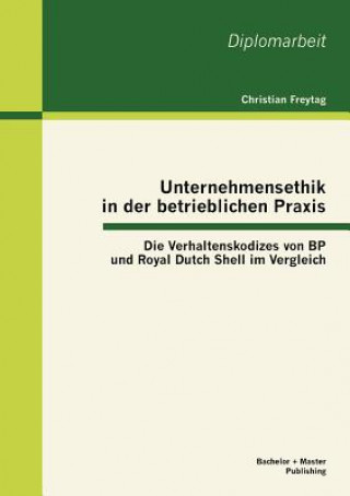 Buch Unternehmensethik in der betrieblichen Praxis Christian Freytag