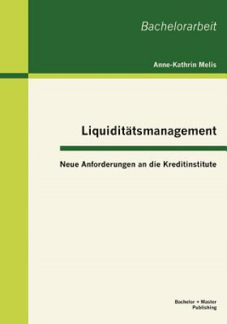 Książka Liquiditatsmanagement Anne-Kathrin Melis