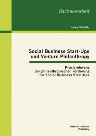 Kniha Social Business Start-Ups und Venture Philanthropy Jenny Stiebitz