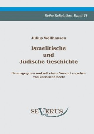 Kniha Israelitische und Judische Geschichte Julius Wellhausen